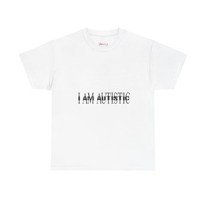 'I AM AUTISTIC'- Unwearablez 'I AM' meme Collection Unisex tee - EU EDITION