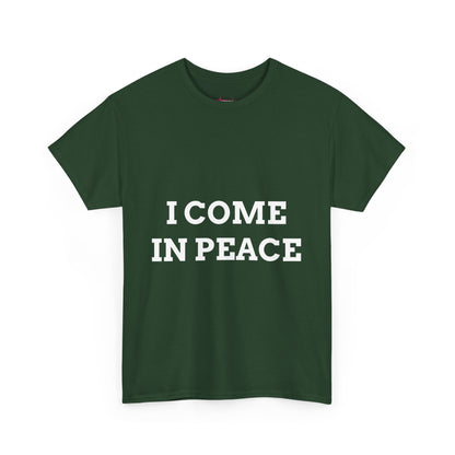 "I COME IN PEACE" - Unwearablez 'PEACE' meme Collection Unisex tee - EU Edition