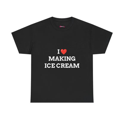 "I LOVE MAKING ICE CREAM" - Unwearablez 'ICE CREAM' meme Collection Unisex tee - EU EDITION