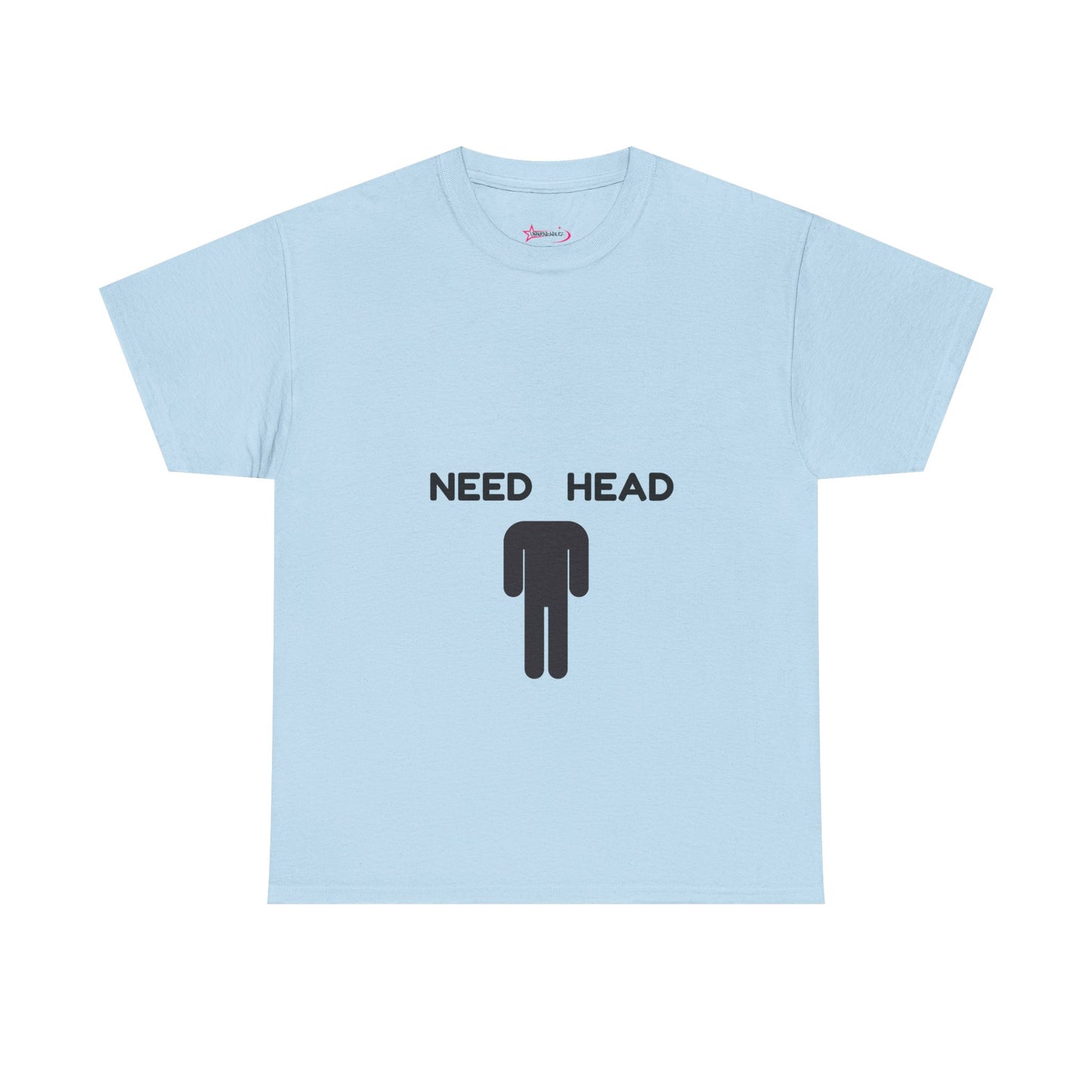 "Need Head" - Unwearablez 'Head' meme Collection Unisex tee