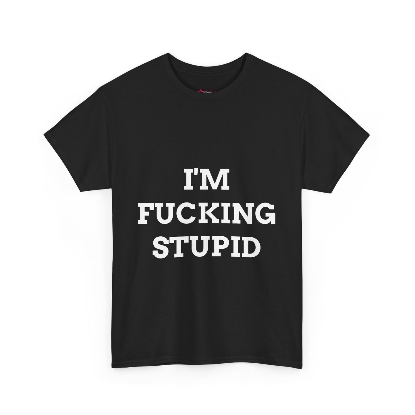 "I'm f*cking Stupid" - Unwearablez 'F*cking Stupid' meme Collection Unisex tee