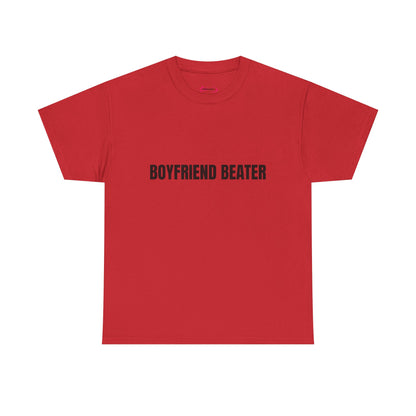"Boyfriend Beater" - Unwearablez 'Domestic' meme Collection Unisex tee