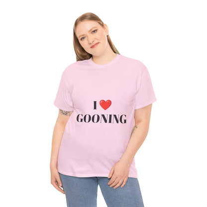 "I LOVE GOONING" - Unwearablez Unisex tee