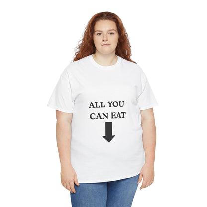 "ALL YOU CAN EAT" -  Unwearablez Unisex tee - EU EDITION