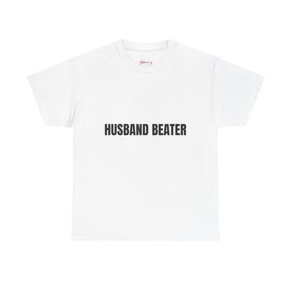 "Husband Beater" - Unwearablez 'Domestic' meme Collection Unisex tee