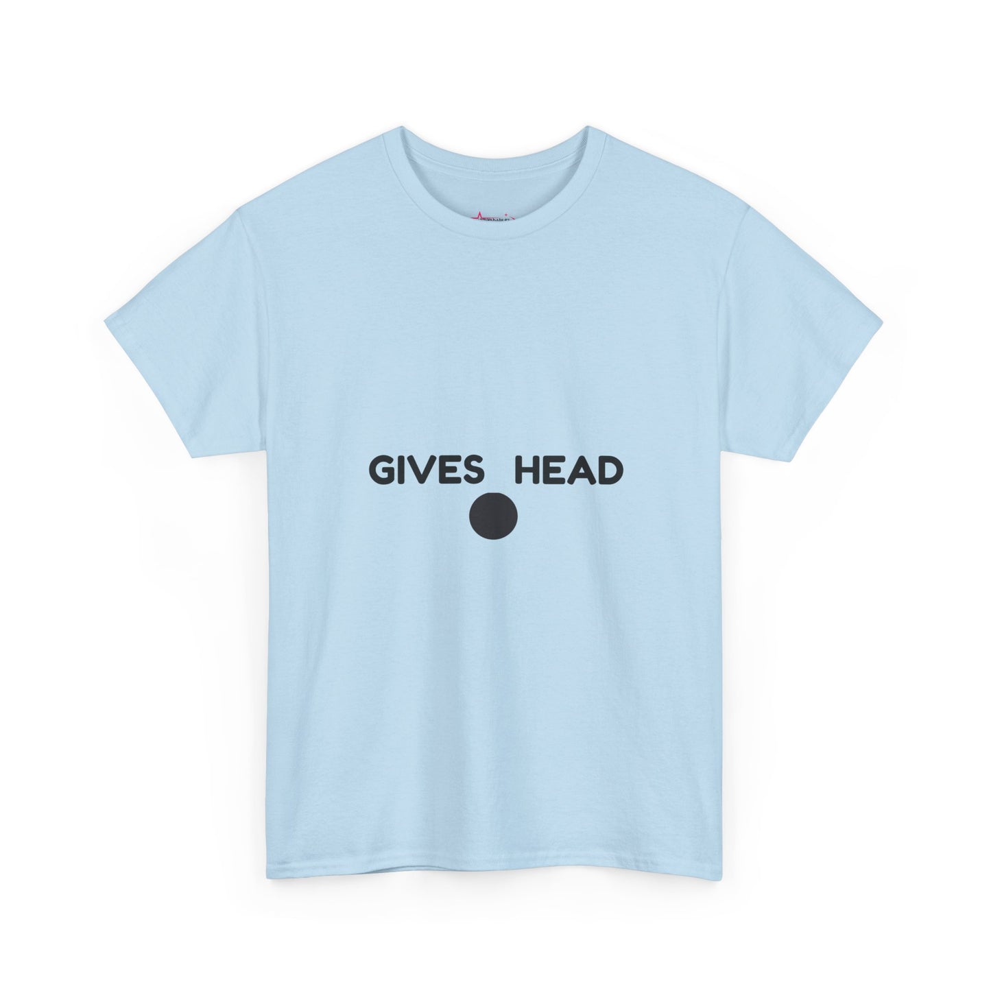 "GIVES HEAD" - Unwearablez 'NEEDS HEAD' meme Collection Unisex tee - EU EDITION
