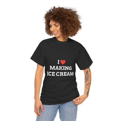 "I LOVE MAKING ICE CREAM" - Unwearablez 'ICE CREAM' meme Collection Unisex tee - EU EDITION