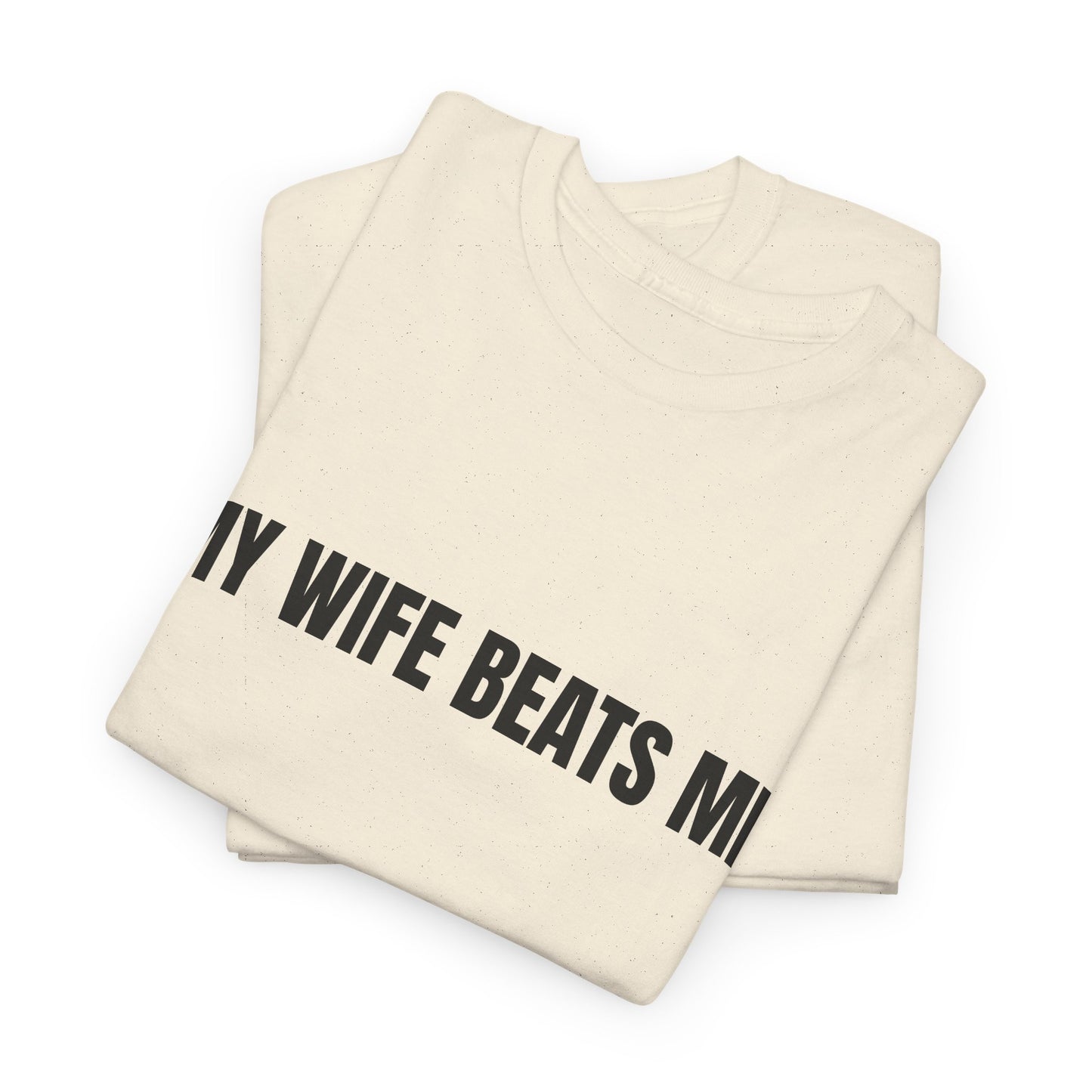 "My wife beats me" - Unwearablez 'Domestic' meme Collection Unisex tee