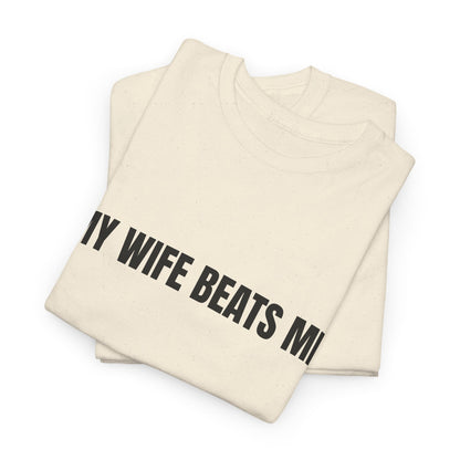 "My wife beats me" - Unwearablez 'Domestic' meme Collection Unisex tee