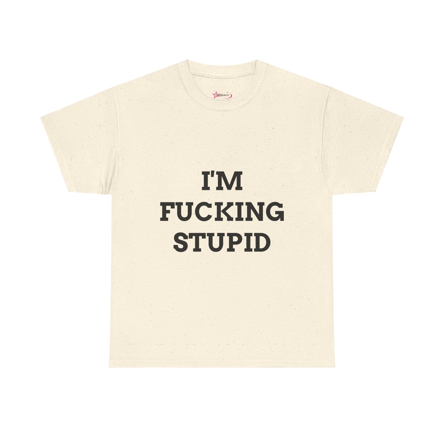 "I'm f*cking Stupid" - Unwearablez 'F*cking Stupid' meme Collection Unisex tee