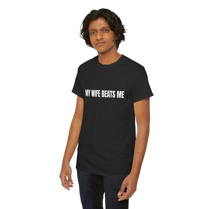 "My wife beats me" - Unwearablez 'Domestic' meme Collection Unisex tee