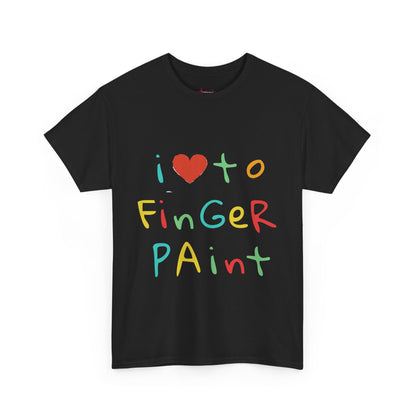 "I LOVE TO FINGER PAINT" - Unwearablez 'FINGER PAINT' meme Collection Unisex tee - EU EDITION