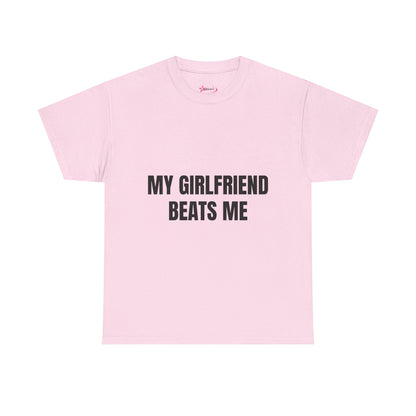 "My Girlfriend Beats me" - Unwearablez 'Domestic' meme Collection Unisex tee