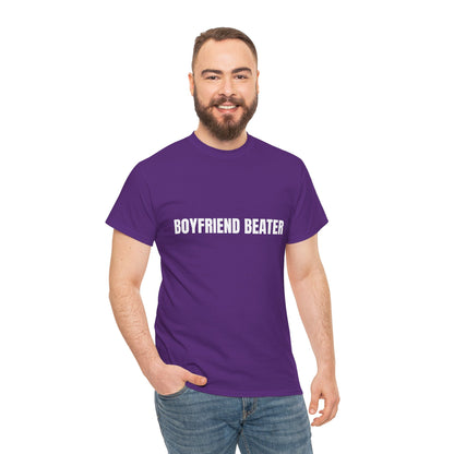 "Boyfriend Beater" - Unwearablez 'Domestic' meme Collection Unisex tee