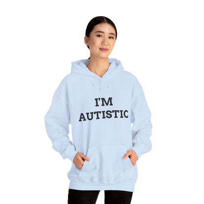 "I'M AUTISTIC" Unwearablez 'AUTISM' meme Collection Unisex Hoodie