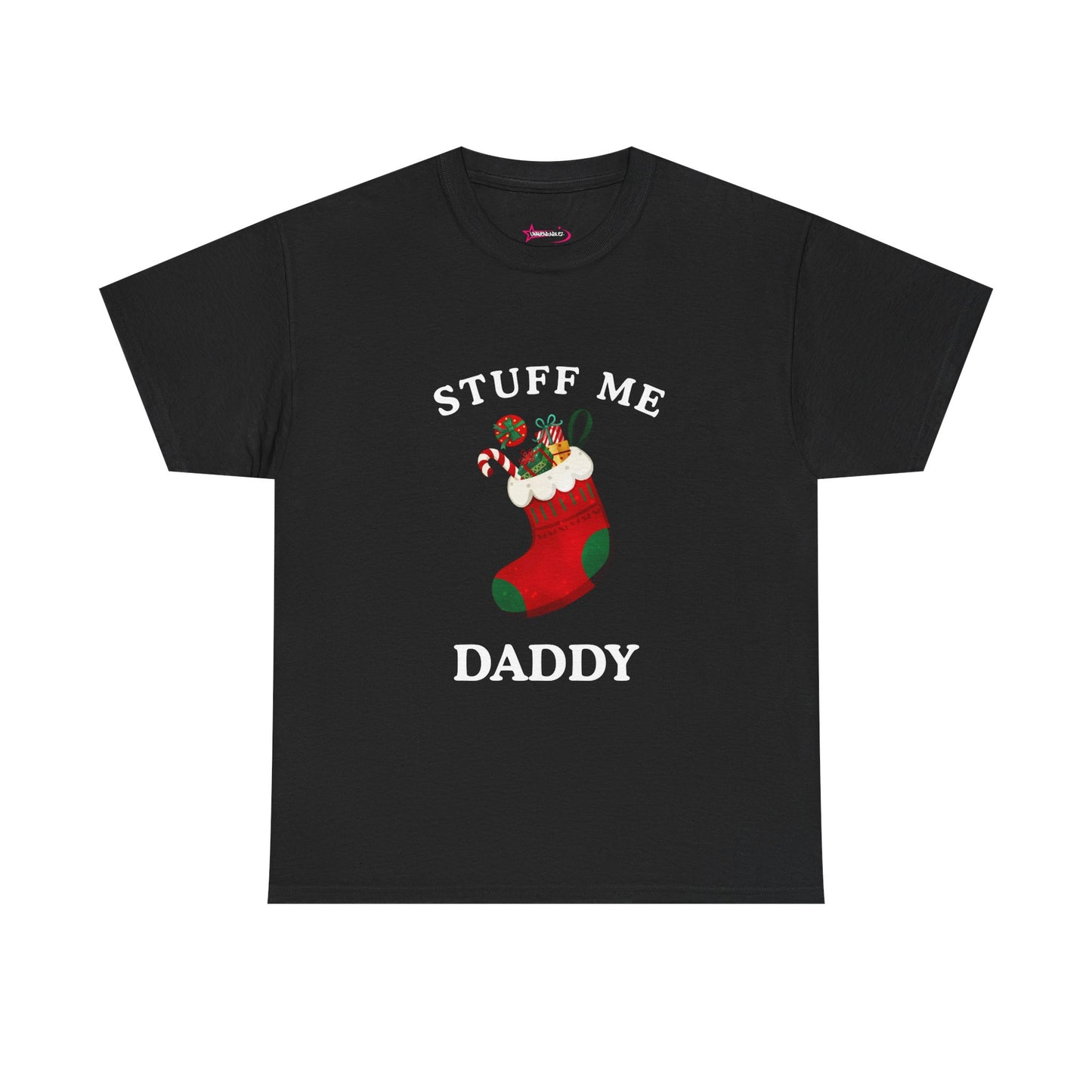 "STUFF ME DADDY" - Unwearablez' 'Xmas' Collection Unisex Tee - US Edition