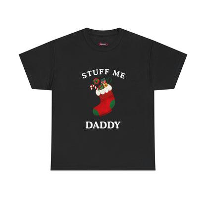 "STUFF ME DADDY" - Unwearablez' 'Xmas' Collection Unisex Tee - US Edition