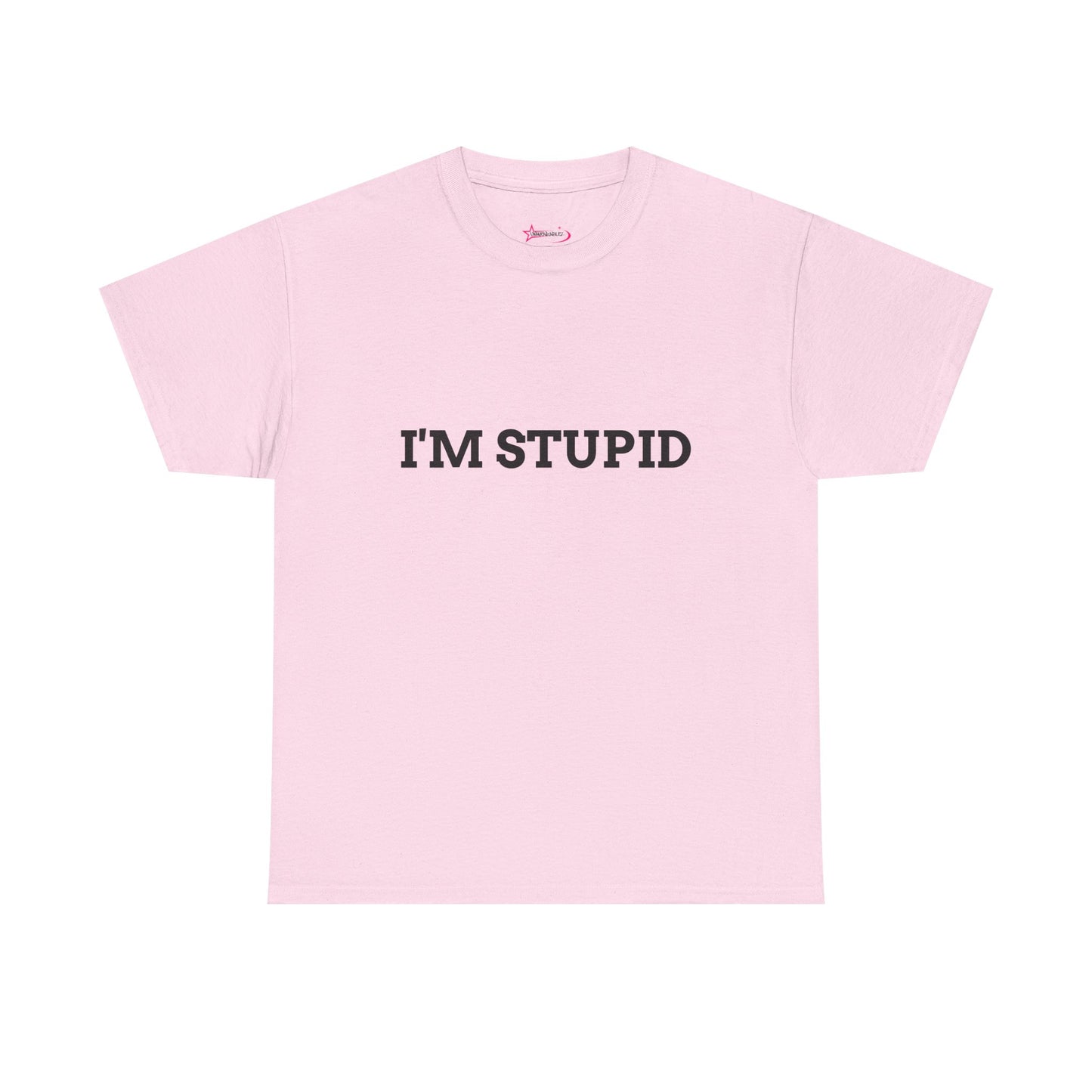 "I'm Stupid" - Unwearablez 'F*cking Stupid' meme Collection Unisex tee