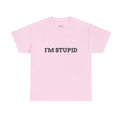 "I'm Stupid" - Unwearablez 'F*cking Stupid' meme Collection Unisex tee