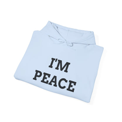 "I'M PEACE" Unwearablez 'Peace' meme Collection Unisex Hoodie