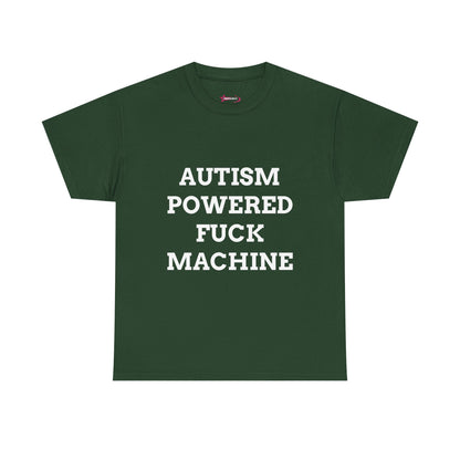 "AUTISM POWERED F*CK MACHINE" - Unwearablez 'AUTISM' meme Collection Unisex tee
