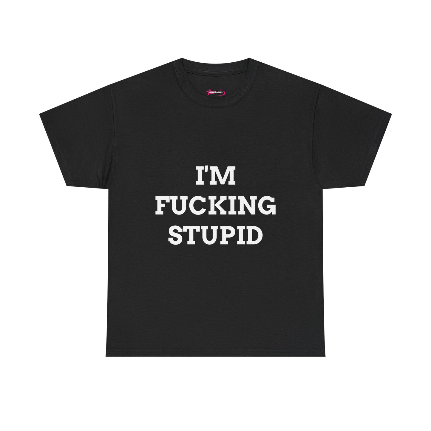 "I'm f*cking Stupid" - Unwearablez 'F*cking Stupid' meme Collection Unisex tee