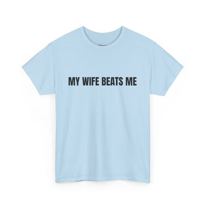 "My wife beats me" - Unwearablez 'Domestic' meme Collection Unisex tee