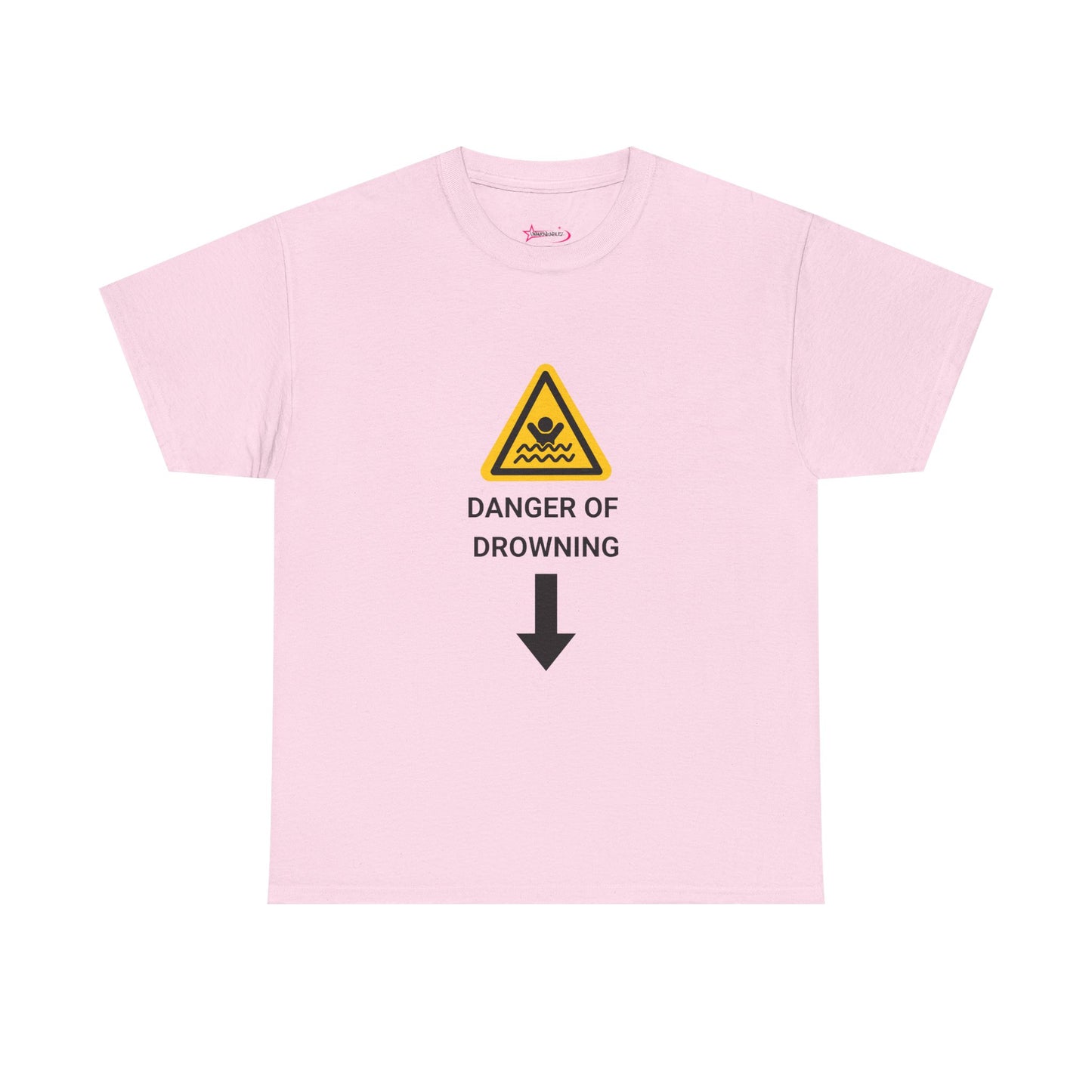 "DANGER OF DROWNING' - Unwearablez 'Caution' meme Collection Unisex tee - EU EDITION