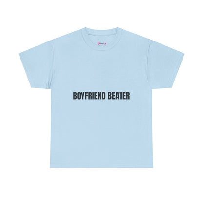 "BOYFRIEND BEATER" - Unwearablez 'DOMESTIC' meme Collection Unisex tee - EU EDITION