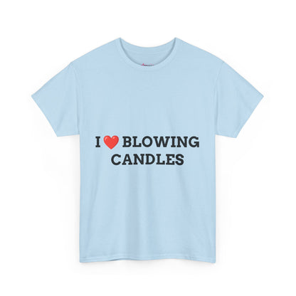"I LOVE BLOWING CANDLES" - Unwearablez 'BLOWING CANDLES' meme Collection Unisex tee - EU EDITION