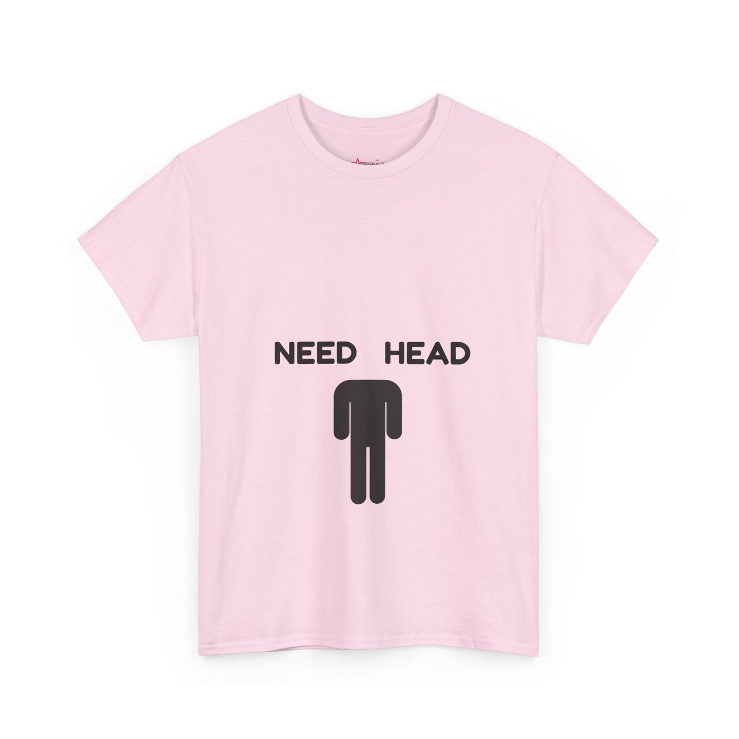 "Need Head" - Unwearablez 'Head' meme Collection Unisex tee