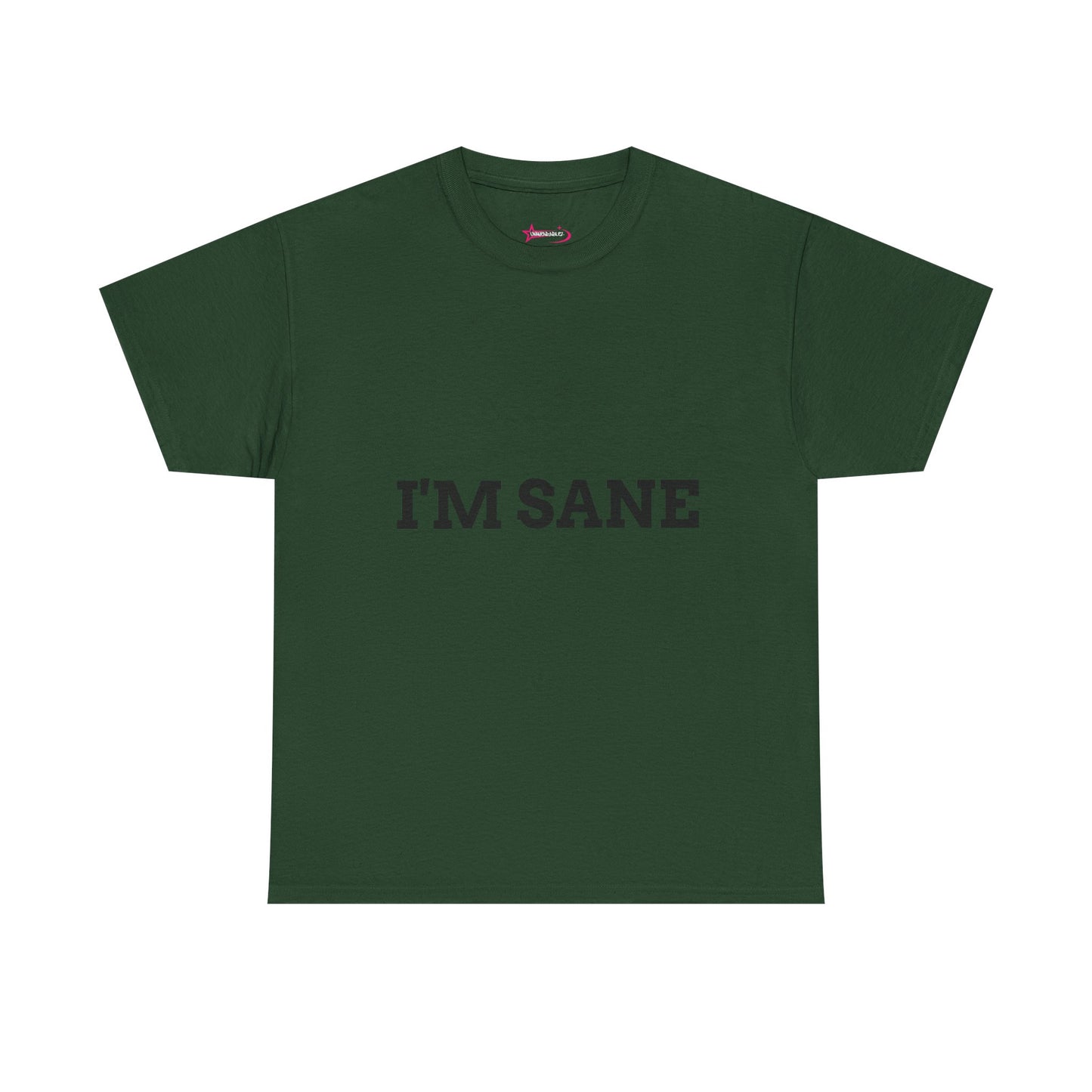 "I'm Sane" - Unwearablez 'I'm insane' meme Collection Unisex tee