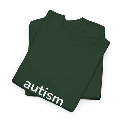 "AUTISM" - Unwearablez 'AUTISM' meme Collection Unisex tee