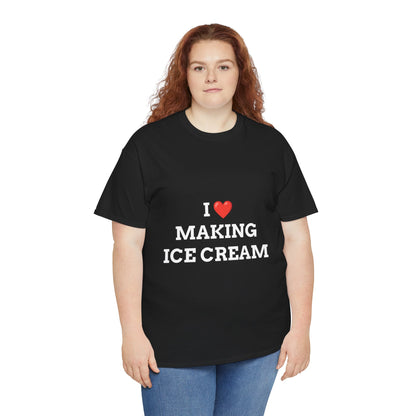 "I LOVE MAKING ICE CREAM" - Unwearablez 'ICE CREAM' meme Collection Unisex tee - EU EDITION