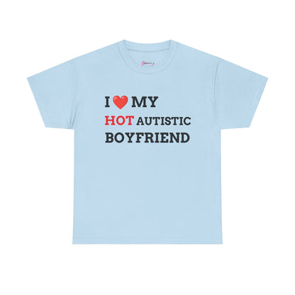 "I LOVE MY HOT AUTISTIC BF" - Unwearablez 'AUTISM' meme Collection Unisex tee