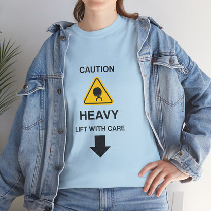 "LIFT WITH CARE" - Unwearablez 'Caution' meme Collection Unisex tee - US EDITION