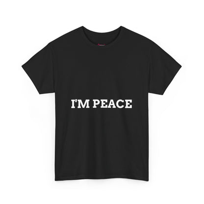 "'I'M PEACE" - Unwearablez 'PEACE' meme Collection Unisex tee - EU Edition