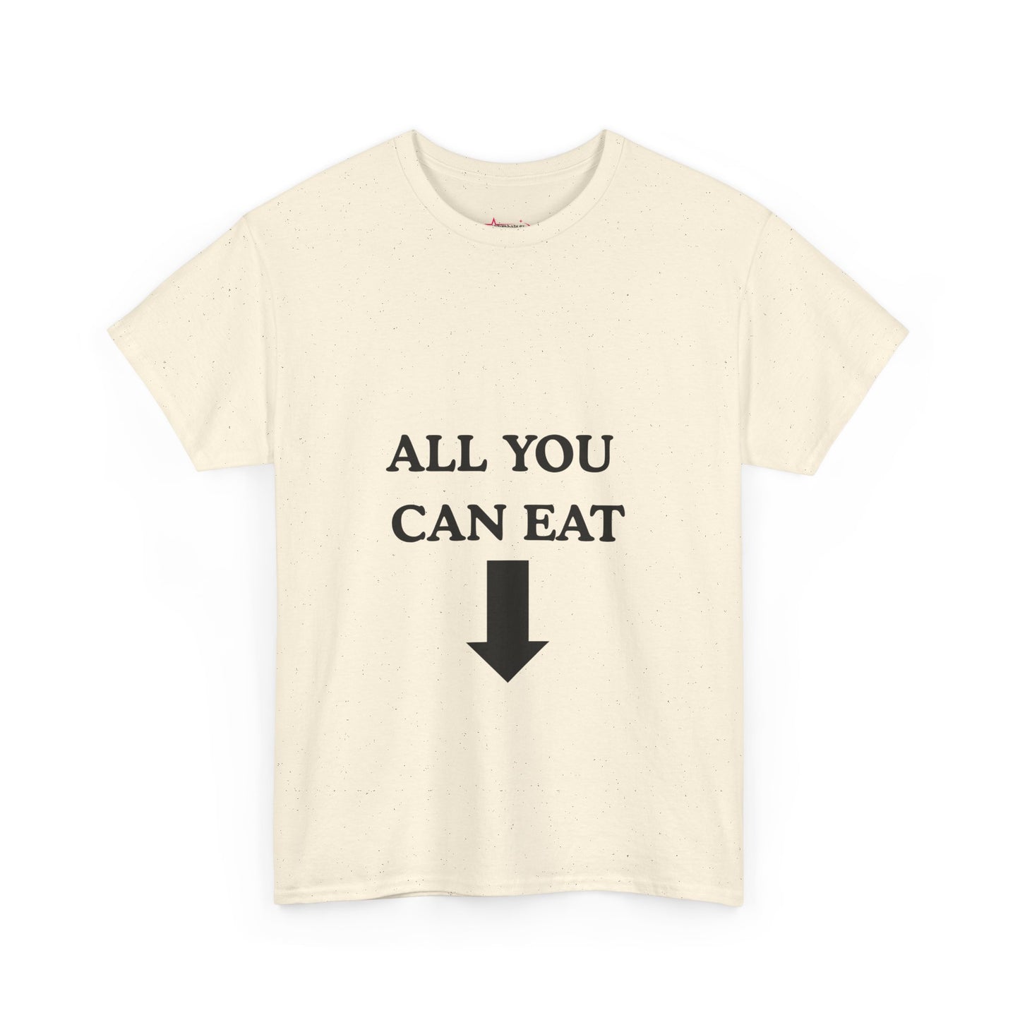 "ALL YOU CAN EAT" -  Unwearablez Unisex tee - EU EDITION
