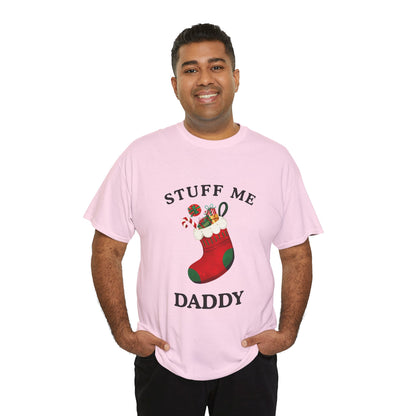 "STUFF ME DADDY" - Unwearablez' 'Xmas' Collection Unisex Tee - US Edition