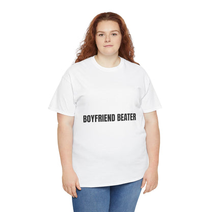 "BOYFRIEND BEATER" - Unwearablez 'DOMESTIC' meme Collection Unisex tee - EU EDITION