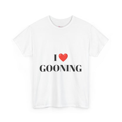 "I LOVE GOONING" - Unwearablez Unisex tee