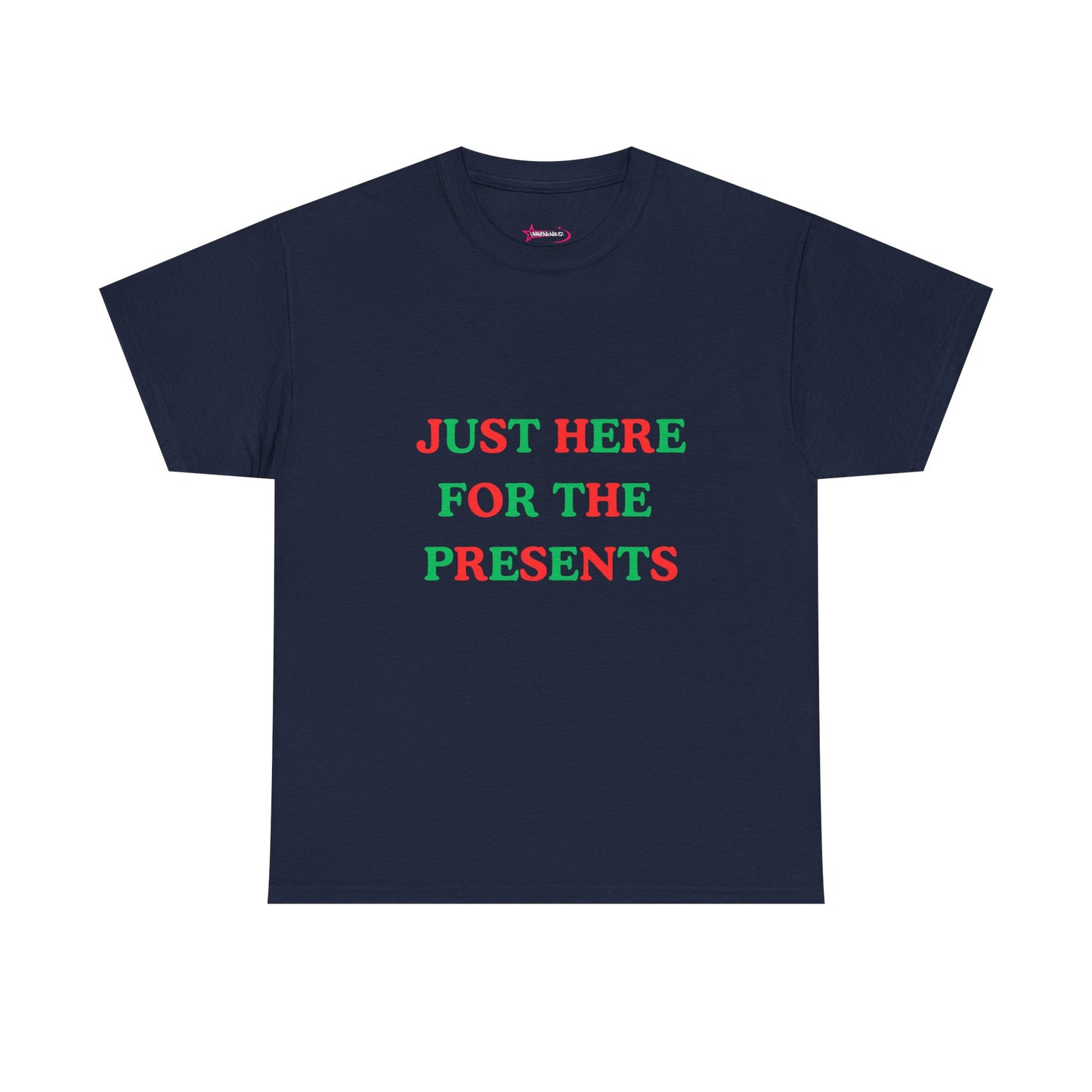"JUST HERE FOR THE PRESENTS" - Unwearablez 'Xmas' Collection Unisex tee - US Edition