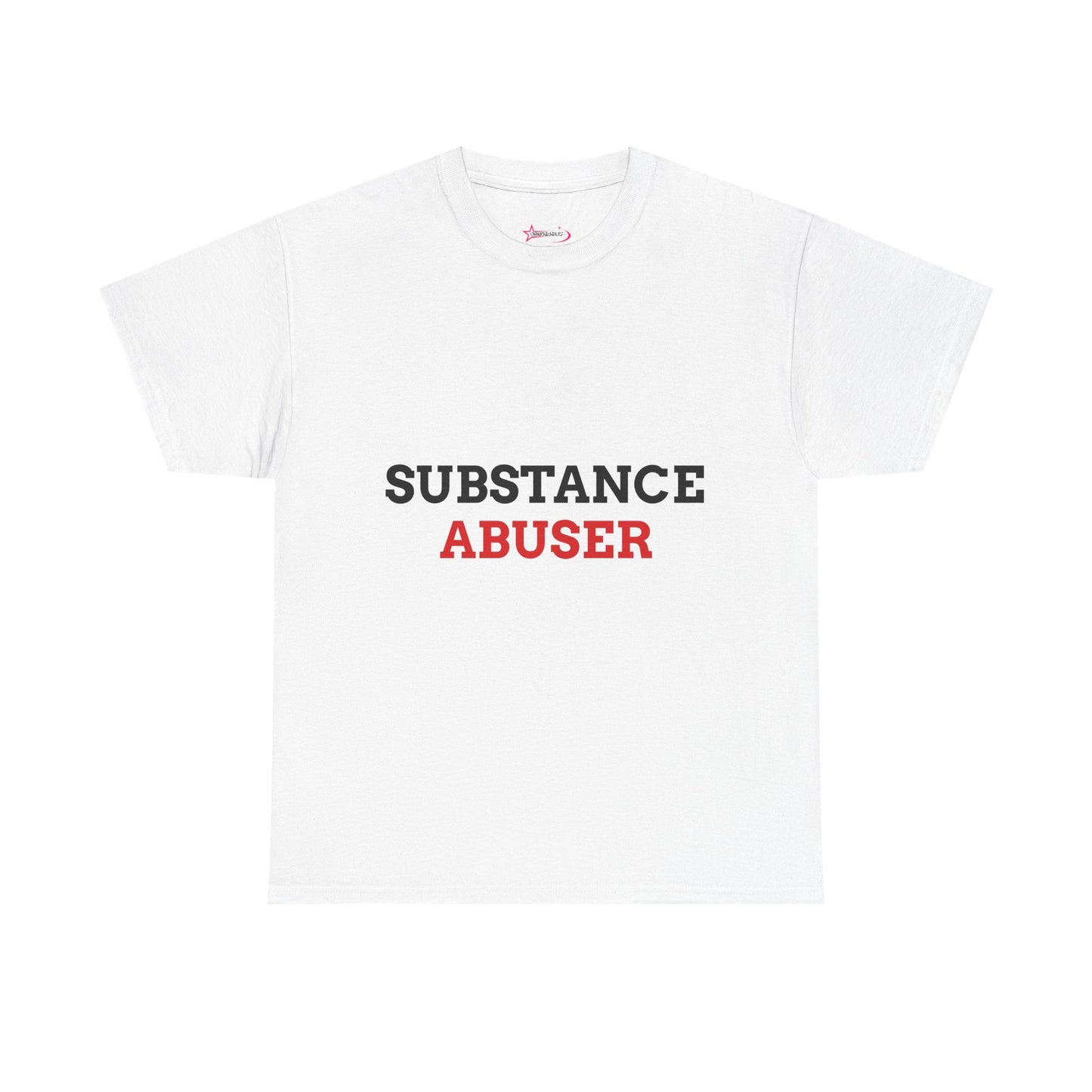 "SUBSTANCE ABUSER" - Unwearablez 'Substance' meme Collection Unisex tee
