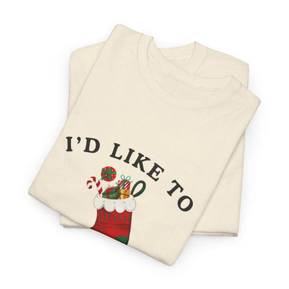 "I'D LIKE TO STUFF YOUR STOCKING" - Unwearablez' 'Xmas' Collection Unisex tee - US Edition
