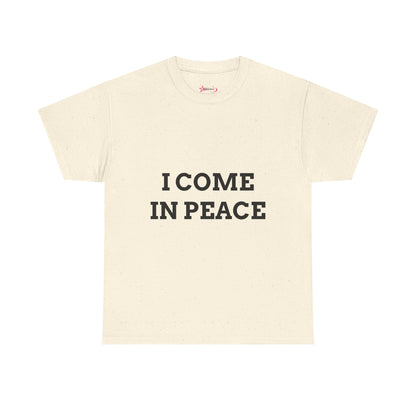 "I COME IN PEACE" - Unwearablez 'PEACE' meme Collection Unisex tee - EU Edition