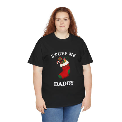 "STUFF ME DADDY" - Unwearablez' 'Xmas' Collection Unisex Tee - US Edition