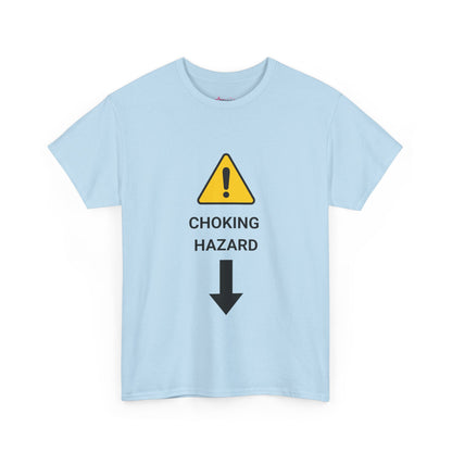 "CHOKING HAZARD' Unwearablez 'Caution' meme Collection Unisex tee