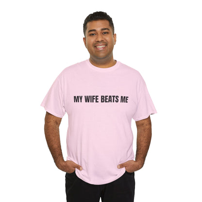 "My wife beats me" - Unwearablez 'Domestic' meme Collection Unisex tee