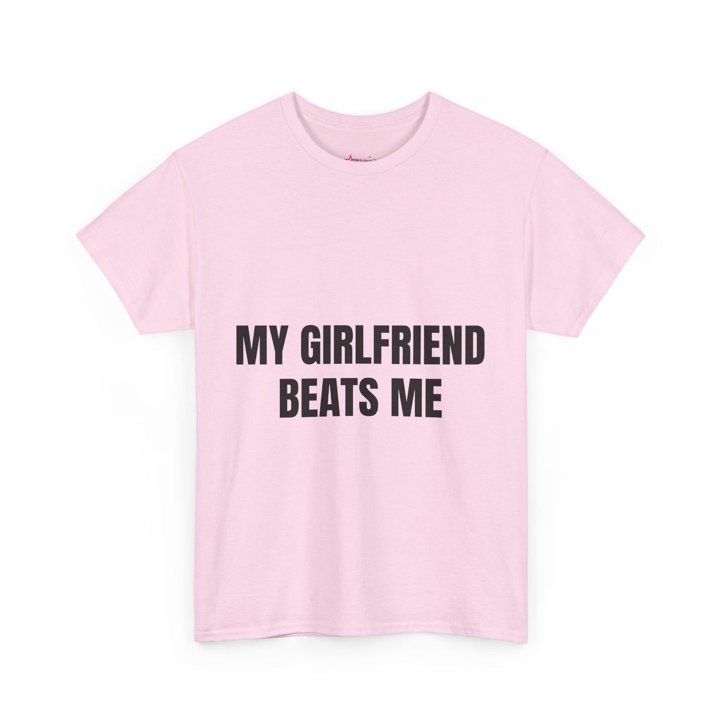 "My Girlfriend Beats me" - Unwearablez 'Domestic' meme Collection Unisex tee