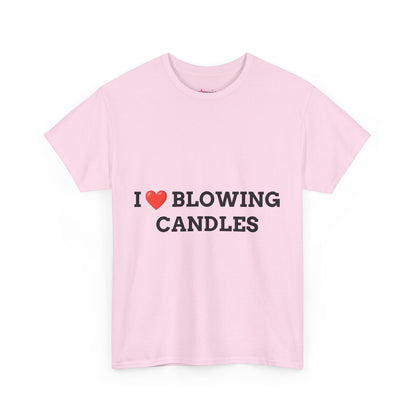 "I LOVE BLOWING CANDLES" - Unwearablez 'BLOWING CANDLES' meme Collection Unisex tee - EU EDITION